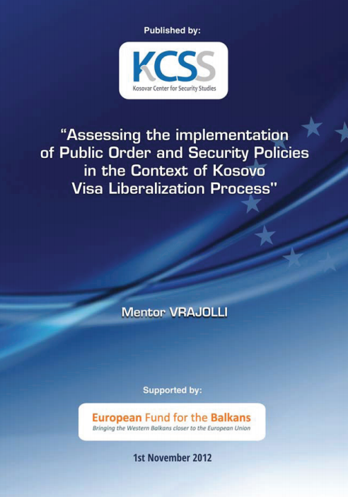Vlerësimi i i implementimit të politikave të rendit publik dhe  të sigurisë në kontekstin e procesit të liberalizimit të vizave për Kosovën