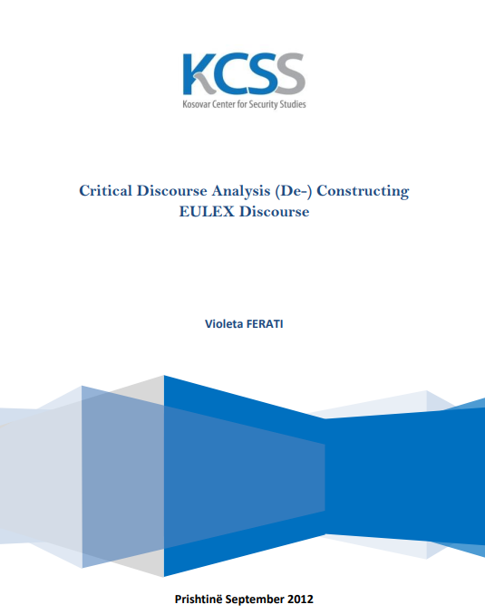 Analizë Kritike e Diskursit: (De)Konstruktimi i Diskursit të EULEX-it