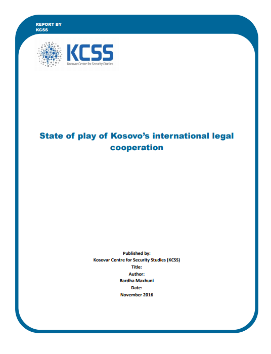 STATE OF PLAY OF KOSOVO’S INTERNATIONAL LEGAL COOPERATION