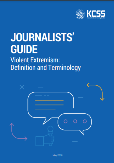 Udhëzues për gazetarë - Ekstremizmi i dhunshëm: Definimi dhe terminologjia 