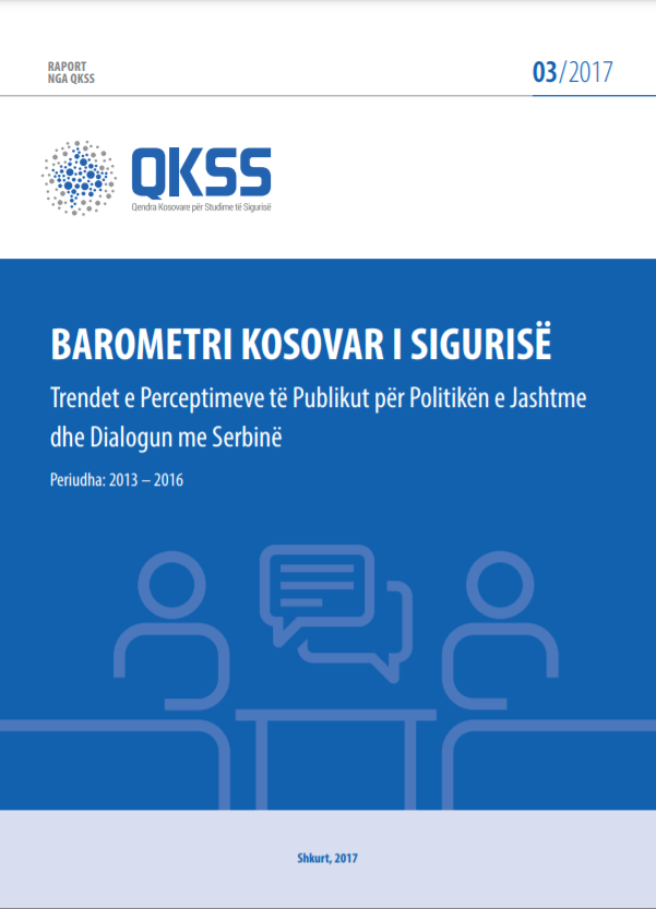 BAROMETRI KOSOVAR I SIGURISË: TRENDET E PERCEPTIMEVE TË PUBLIKUT PËR POLITIKËN E JASHTME DHE DIALOGUN ME SERBINË