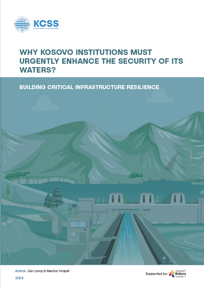 Publikim i ri: Ndërtimi i Reziliencës së Infrastrukturës Kritike: Pse Institucionet e Kosovës Duhet të Forcojnë Urgjentisht Sigurinë dhe Reziliencën e Ujërave të Saj