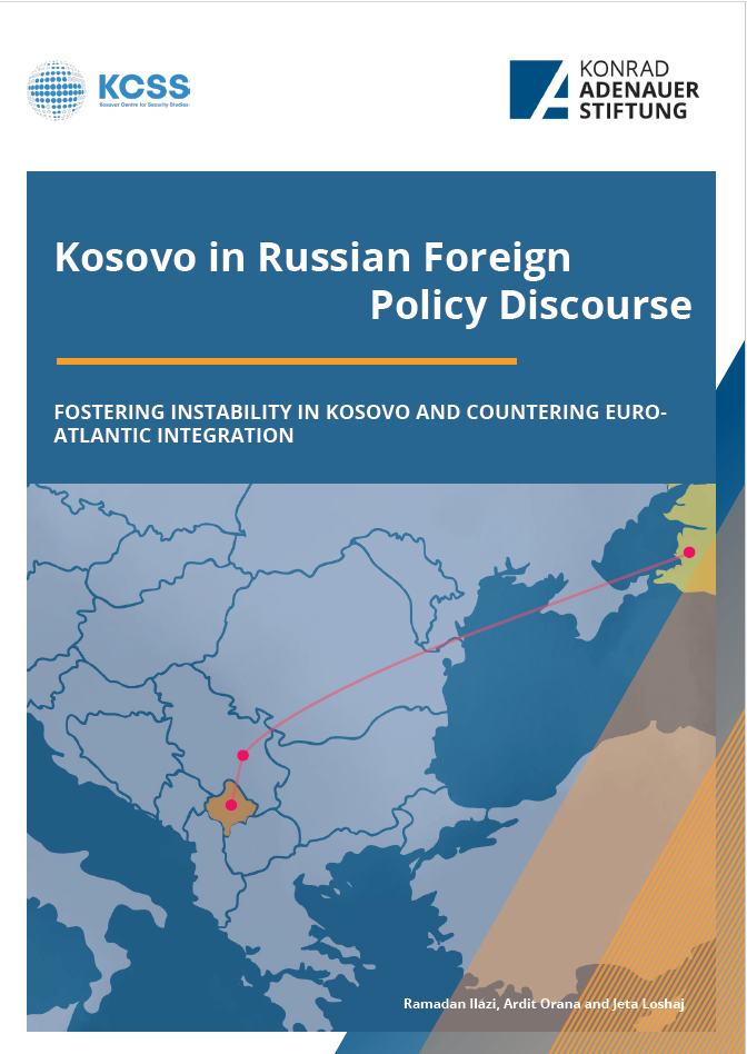 Kosova në Diskursin e Politikës së Jashtme Ruse- Nxitja e Paqëndrueshmërisë në Kosovë dhe Kundërshtimi i Integrimit Euro-Atlantik