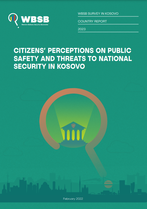 Perceptimet e Qytetarëve për Sigurinë Publike dhe Kërcënimet ndaj Sigurisë Kombëtare në Kosovë