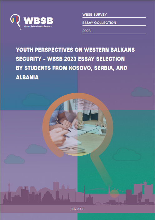 Youth Perspectives on Western Balkans Security- WBSB 2023 Essay Collection by Students from Kosovo, Serbia, and Albania