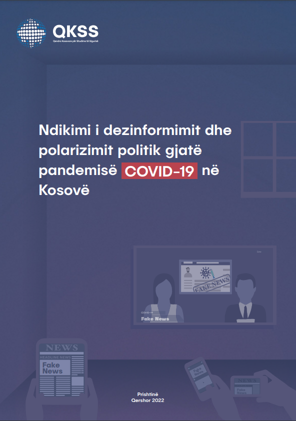 Ndikimi i dezinformimit dhe polarizimit politik gjatë pandemisë COVID-19 në Kosovë