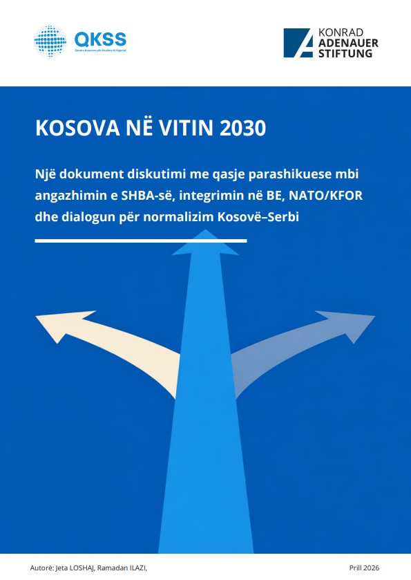 Kosova në vitin 2030 - Një hulumtim me qasje parashikuese mbi angazhimin e SHBA-së, integrimin në BE, NATO/KFOR dhe dialogun për normalizim Kosovë–Serbi