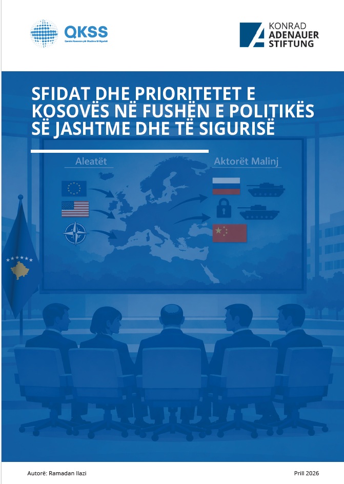 Sfidat dhe Prioritetet e Kosovës në fushën e Politikës së Jashtme dhe të Sigurisë 