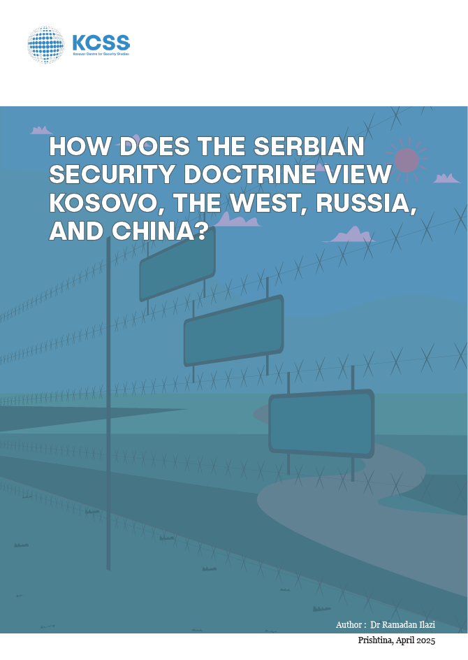 How Does the Serbian Security Doctrine View Kosovo, the West, Russia, and China?