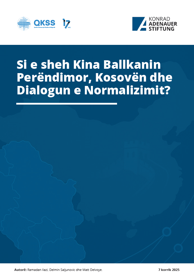 Si e sheh Kina Ballkanin Perëndimor, Kosovën dhe Dialogun e Normalizimit?